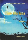 FINO ALLA LUNA. Poesie