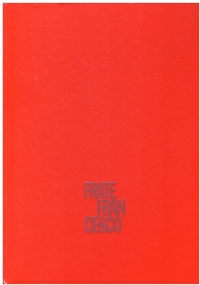 FRATE FRANCESCO e i suoi fioretti