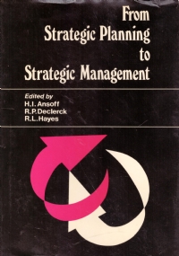 FROM STRATEGIC PLANNING TO STRATEGIC MANAGEMENT