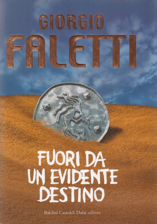 FUORI DA UN EVIDENTE DESTINO