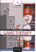 GAME THERAPY. L’uso dei mondi virtuali in campo sanitario