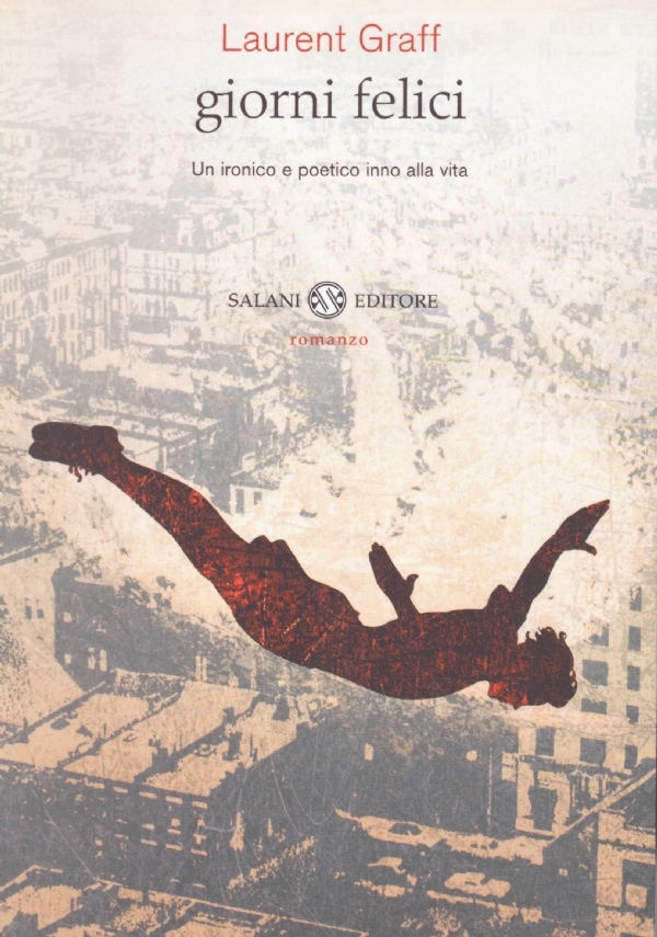 GIORNI FELICI. Un ironico e poetico inno alla vita