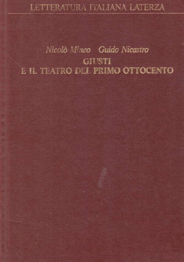 GIUSTI E IL TEATRO DEL PRIMO OTTOCENTO