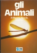 GLI ANIMALI - Sviluppo, specie, habitat