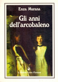 GLI ANNI DELL’ARCOBALENO