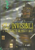 GLI INVISIBILI E IL SEGRETO DI MISTY BAY