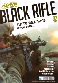 Gli speciali di Armi e Balistica: BLACK RIFLE. Tutto sull’AR-15 …