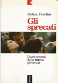 GLI SPRECATI - I turbamenti della nuova gioventù