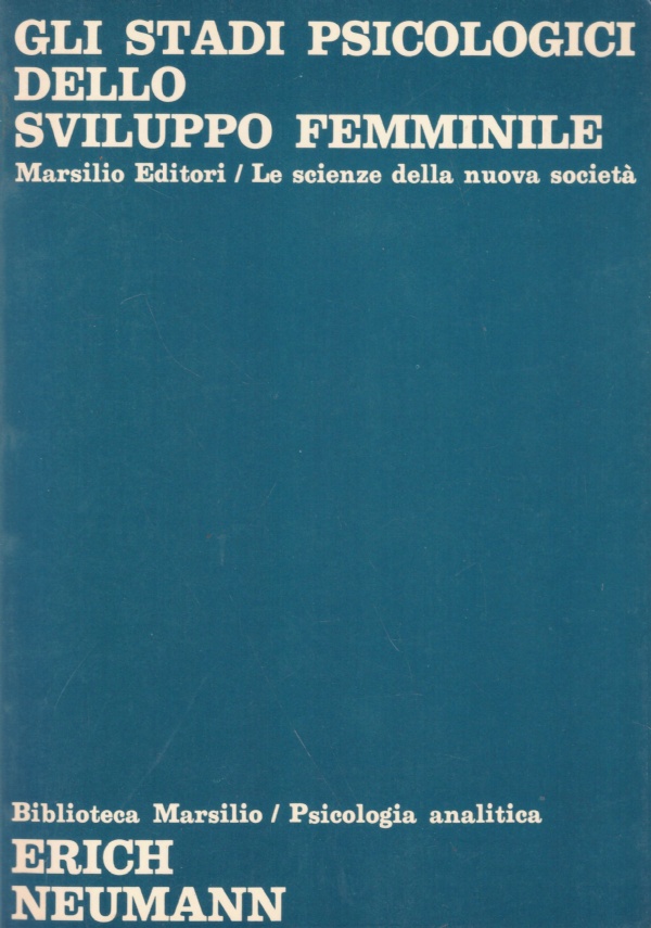 GLI STADI PSICOLOGICI DELLO SVILUPPO FEMMINILE