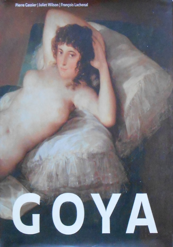 GOYA. Life and Work