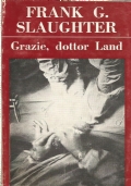 GRAZIE, DOTTOR LAND