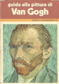 GUIDA ALLA PITTURA DI VAN GOGH