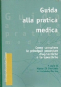 GUIDA ALLA PRATICA MEDICA. Come compiere le principali procedure diagnostiche …