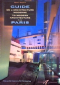 GUIDE DE L’ARCHITECTURE MODERNE A PARIS - TO MODERN ARCHITECTURE …
