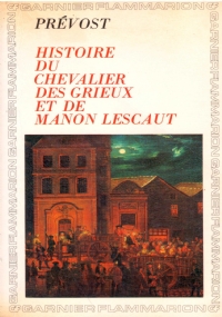 HISTOIRE DU CHEVALIER DES GRIEUX ET DE MANON LESCAUT