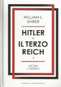 HITLER E IL TERZO REICH vol. 1: Ascesa e trionfo