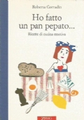 HO FATTO UN PAN PEPATO. Ricette di cucina emotiva
