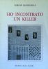 HO INCONTRATO UN KILLER
