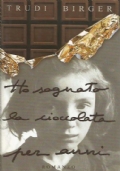 HO SOGNATO LA CIOCCOLATA PER ANNI