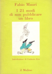 I 21 MODI DI NON PUBBLICARE UN LIBRO