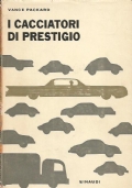 I CACCIATORI DI PRESTIGIO