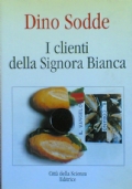 I CLIENTI DELLA SIGNORA BIANCA