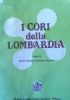 I CORI DELLA LOMBARDIA