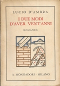 I DUE MODI D’AVER VENT’ANNI