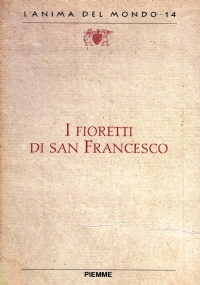 I FIORETTI DI SAN FRANCESCO