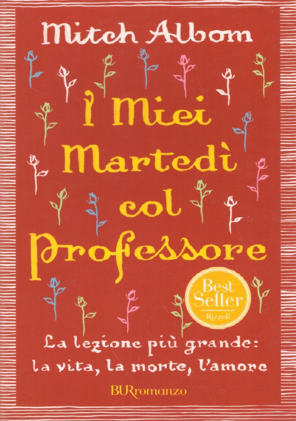 I MIEI MARTEDI’ COL PROFESSORE. La lezione più grande: la …