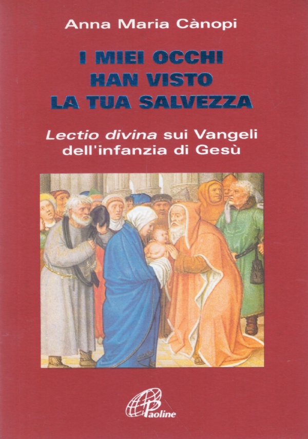 I MIEI OCCHI HAN VISTO LA TUA SALVEZZA. Lectio divina …