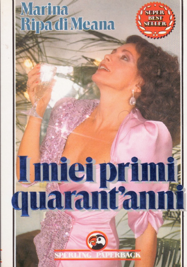 I MIEI PRIMI QUARANT’ANNI