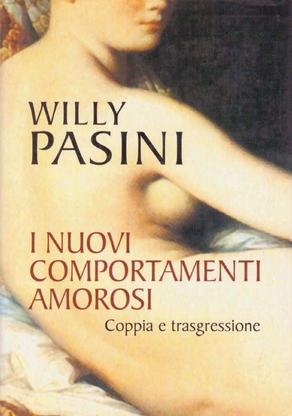 I NUOVI COMPORTAMENTI AMOROSI. Coppia e trasgressione