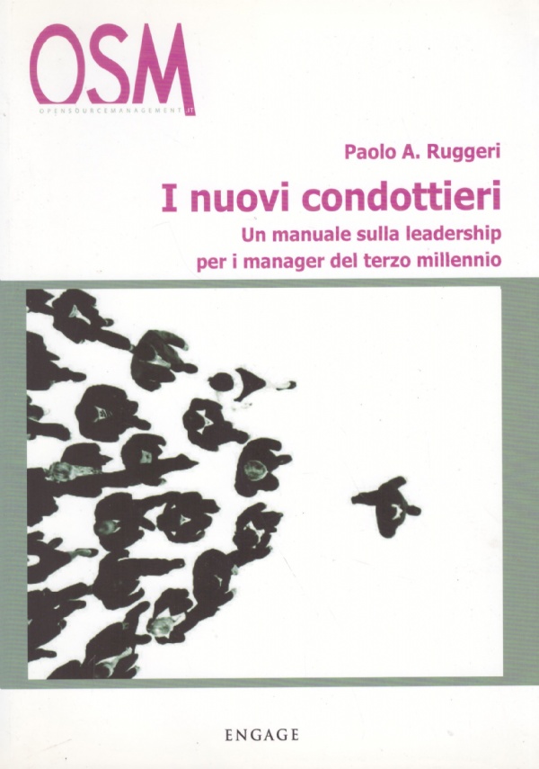 I NUOVI CONDOTTIERI. Un manuale sulla leadership per i manager …