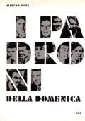 I PADRONI DELLA DOMENICA