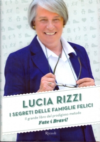 I SEGRETI DELLE FAMIGLIE FELICI. Il grande libro del prodigioso …