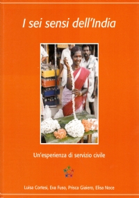 I SEI SENSI DELL’INDIA. Un’esperienza di servizio civile