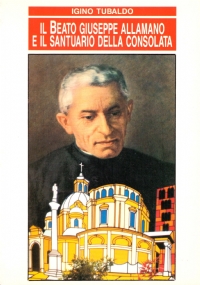 IL BEATO GIUSEPPE ALLAMANO E IL SANTUARIO DELLA CONSOLATA