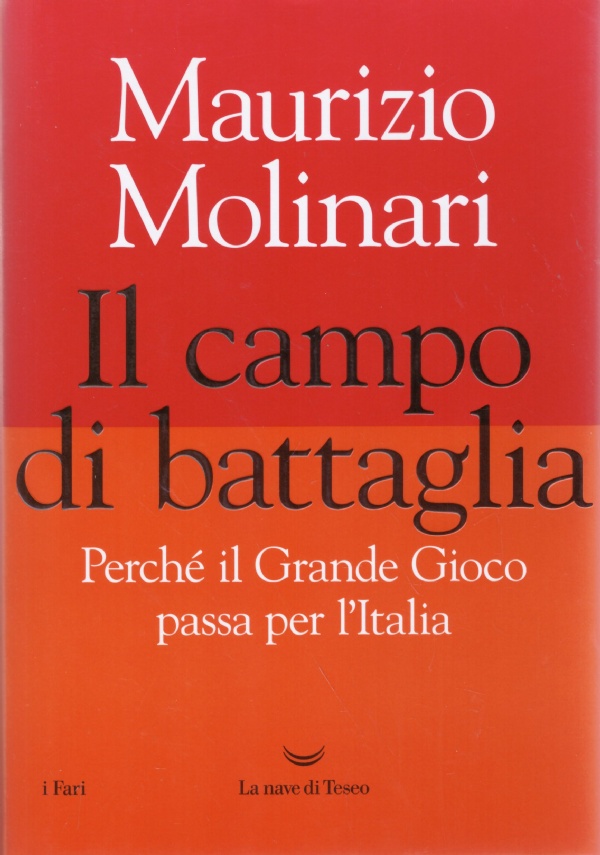 IL CAMPO DI BATTAGLIA. Perché il Grande Gioco passa per …