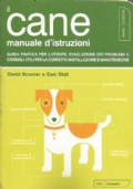 IL CANE. Manuale d’istruzioni