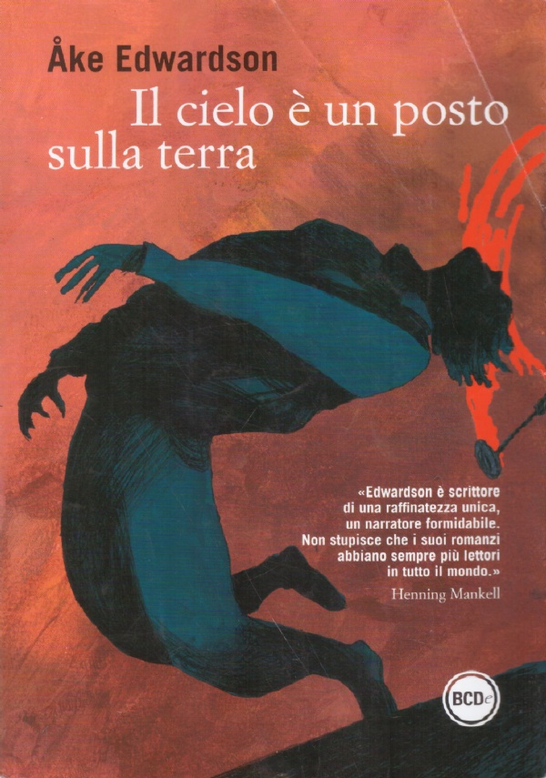 IL CIELO E' UN POSTO SULLA TERRA