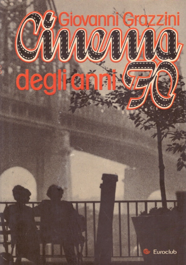 IL CINEMA DEGLI ANNI ’70