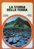 Il Club delle Giovani Marmotte: LA STORIA DELLA TERRA