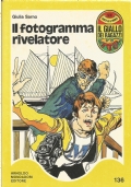 IL FOTOGRAMMA RIVELATORE (Giallo per Ragazzi - Serie ’’Marcello e …