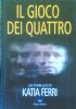IL GIOCO DEI QUATTRO