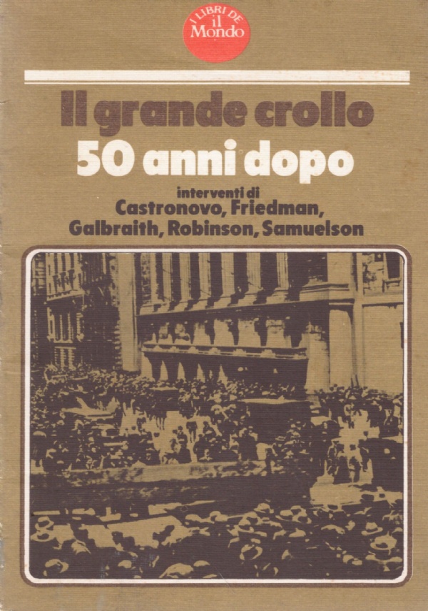 IL GRANDE CROLLO 50 ANNI DOPO