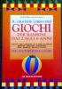 IL GRANDE LIBRO DEI GIOCHI PER BAMBINI DAI 2 AGLI …