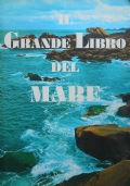 IL GRANDE LIBRO DEL MARE