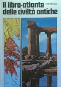 IL LIBRO ATLANTE DELLE CIVILTA’ ANTICHE