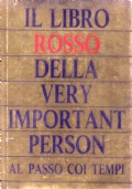 IL LIBRO ROSSO DELLA VERY IMPORTANT PERSON AL PASSO COI …